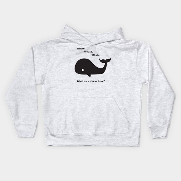 Whale, whale, whale... Kids Hoodie by VisionarySerendipity